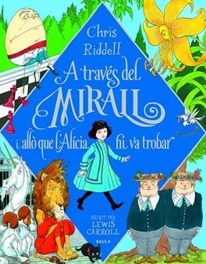 A TRAVÉS DEL MIRALL I ALLÒ QUE L'ALICIA HI VA TROBAR | 9788447946266