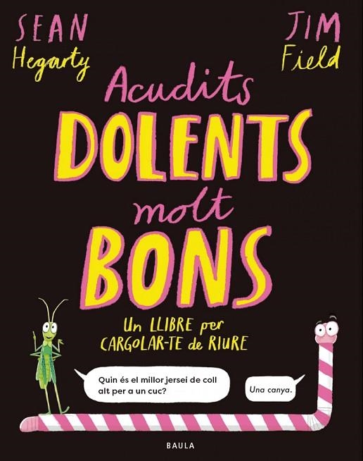 ACUDITS DOLENTS MOLT BONS. + 5 ANYS | 9788447953714