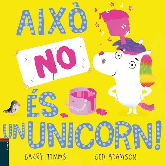 AIXÒ NO ÉS UN UNICORN! | 9788447949328