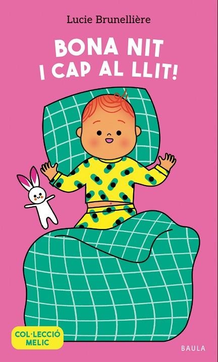 BONA NIT I CAP AL LLIT! + 12 MESES | 9788447953653