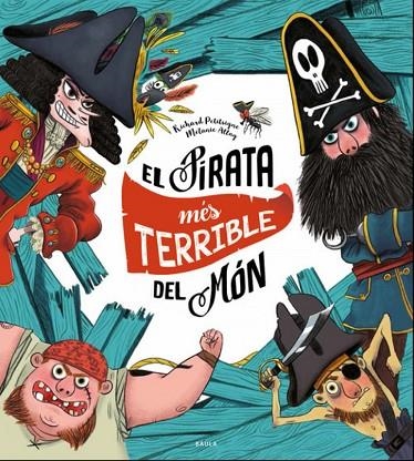 EL PIRATA MÉS TERRIBLE DEL MÓN | 9788447940325