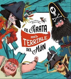 EL PIRATA MÉS TERRIBLE DEL MÓN | 9788447940325