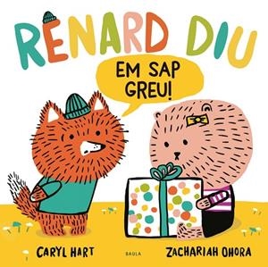 EN RENARD DIU «EM SAP GREU!» | 9788447948925