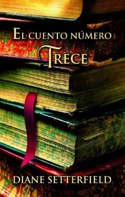 EL CUENTO NUMERO TRECE | 9788426416049 | Diane Setterfield