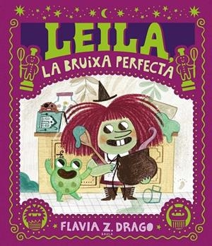 LEILA, LA BRUIXA PERFECTA. A PARTIR DE 4 AÑOS. TAPA DURA | 9788447953424