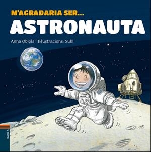 M'AGRADARIA SER...ASTRONAUTA | 9788447938766