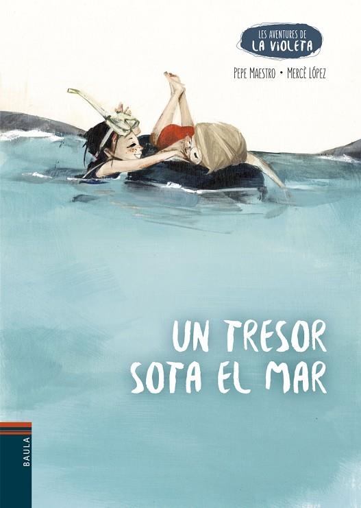 UN TRESOR SOTA EL MAR.  + 8 ANYS | 9788447953943