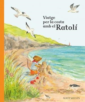 VIATGE PER LA COSTA AMB EL RATOLÍ + 5 ANYS | 9788447953875