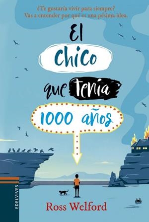 El chico que tenía 1000 años  - A partir de 12 años -  Rústica | 9788414016725