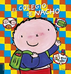 El colegio de Nacho A partir de 3 años   - | 9788414024423