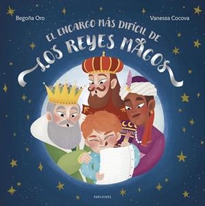 El encargo más difícil de los Reyes Magos - - A partir de 3 años | 9788414054765