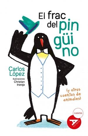 EL FRAC DEL PINGÜINO (Y OTROS CUENTOS DE ANIMALES) -98 | 9788414043158