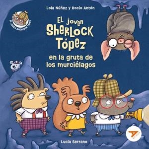 EL JOVEN SHERLOCK TÓPEZ EN LA GRUTA DE LOS MURCIÉLAGOS-6 | 9788414049464