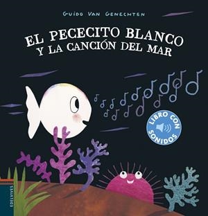 El pececito blanco y la canción del mar | 9788414022351