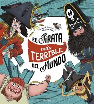 El pirata más terrible del mundo  -A partir de 5 años | 9788414024928