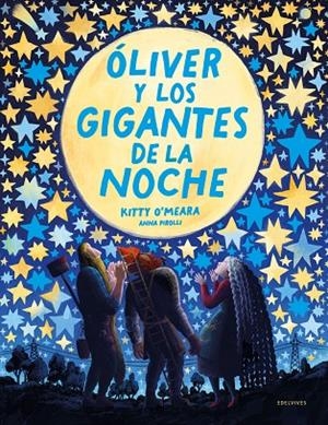 Oliver y los gigantes de la noche - Apartir de 5 años | 9788414054772