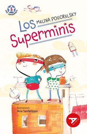 LOS SUPERMINIS SERIE LOS SUPERMINIS. 2º EDICIÓN CAMBIO ISBN + ARTICULO. NUEVO DISEÑO ALA DELTA-87 | 9788414040980