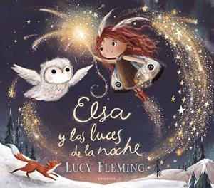 Elsa y las luces de la noche (Coed.) - A partir de 4 años. Tapa dura | 9788414060681