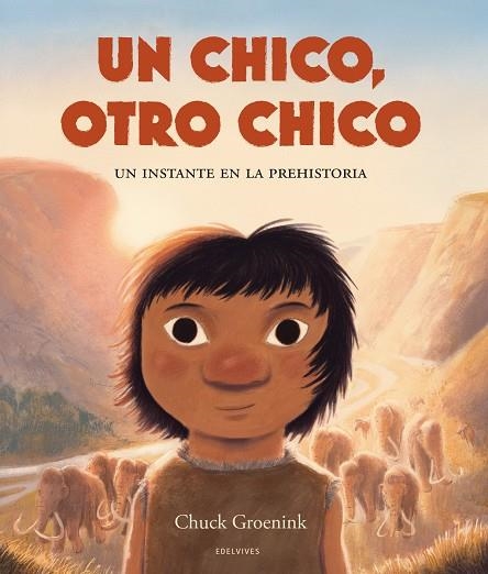 Un chico, otro chico. Un instante en la prehistoria - A partir de 4 años. Tapa dura | 9788414061244