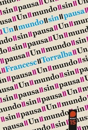 Un mundo sin pausa - Adultos | 9788415995753