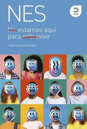 No estamos aquí para sobrevivir. Estamos aquí para vivir.  Autor:  Pablo García Valdecasas | 9788415995623