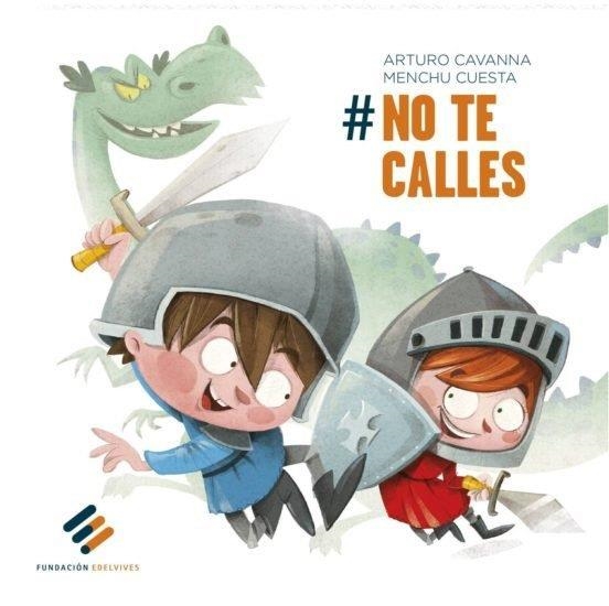 No te calles (edición bilingüe)  | 9788417745035