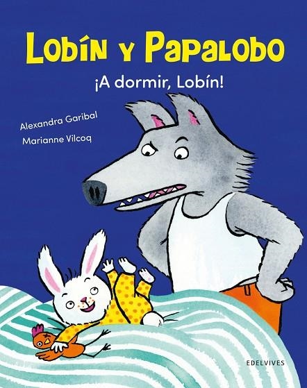 Lobín no quiere dormir + de 4 años | 9788414042069