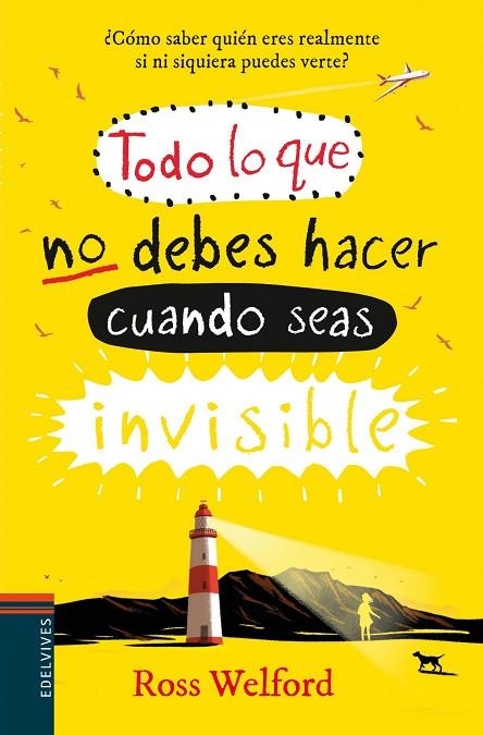 Todo lo que debes evitar cuando seas invisible | 9788414009772
