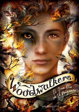 WOODWALKERS. EL GRAN DÍA DE LA VENGANZA. A PARTIR DE 10 AÑOS. FANTASÍA, AVENTURA-6 | 9788414041864