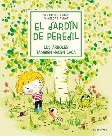LOS ARBOLES TAMBIÉN HACEN CACA (CÓMO CRECEN LOS ÁRBOLES)-1 | 9788414033951
