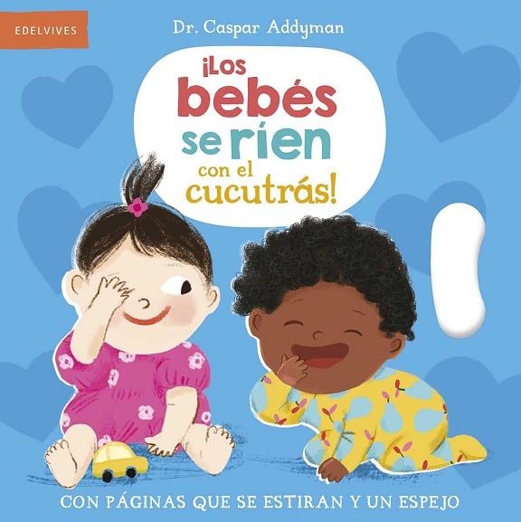 Los bebés se ríen con el cucutrás  Páginas que se estiran (Coed.).  A partir de 1 año | 9788414060049