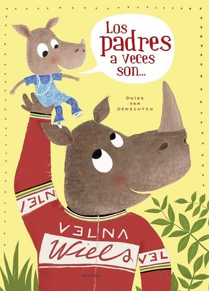 Los padres a veces son….. - A partir de 4 años | 9788414024553