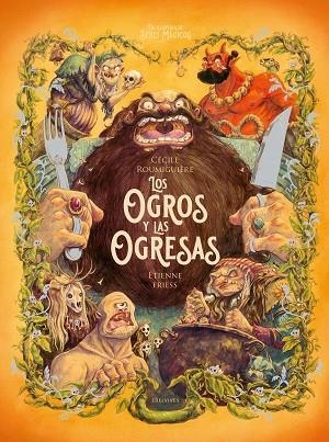 Los ogros y las ogresas.  A partir de 10 años | 9788414060674