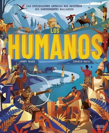 Los humanos -A partir de 8 años - Cartoné - Presenta a las civilizaciones más emblemáticos de nuestra historia y sus logros.   - | 9788414030127