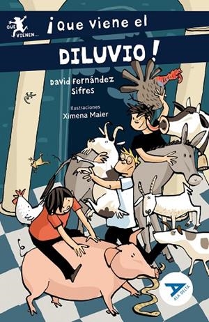 ¡QUE VIENE EL DILUVIO! (AMISTAD/AMOR POR LOS ANIMALES/RELACIONES SOCIALES/HUMOR) 2º EDICIÓN CAMBIO ISBN + ARTICULO. NUEVO DISEÑO ALA DELTA CAMBIO CUBI | 9788414052501