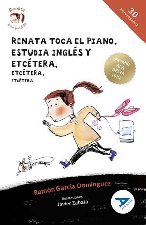 RENATA TOCA EL PIANO, ESTUDIA INGLÉS, ETC. -III PREMIO ALA DELTA 1992 (AVENTURA). SERIE RENATA Y SU PANDILLA. 2º EDICIÓN CAMBIO ISBN + ARTICULO. NUEVO | 9788414040997