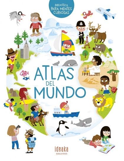 Atlas del mundo - A partir de 5 años | 9788414025017