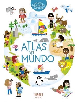 Atlas del mundo - A partir de 5 años | 9788414025017