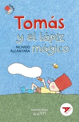 TOMÁS Y EL LÁPIZ MÁGICO (AVENTURA/FANTASÍA/FICCIÓN/TECNOLOGÍA) (SENTIMIENTOS/EMOCIONES) 2º EDICIÓN CAMBIO ISBN + ARTICULO. NUEVO DISEÑO ALA DELTA-7 | 9788414040898