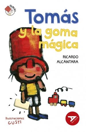 TOMÁS Y LA GOMA MÁGICA (AVENTURA/FANTASÍA/FICCIÓN/TECN). 2º EDICIÓN CAMBIO ISBN + ARTICULO. NUEVO DISEÑO ALA DELTA-30 | 9788414042472