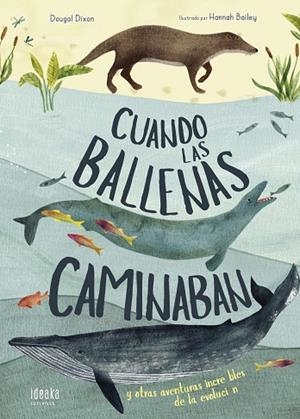 Cuando las ballenas caminaban -A partir de 8 años -  cartoné | 9788414017296