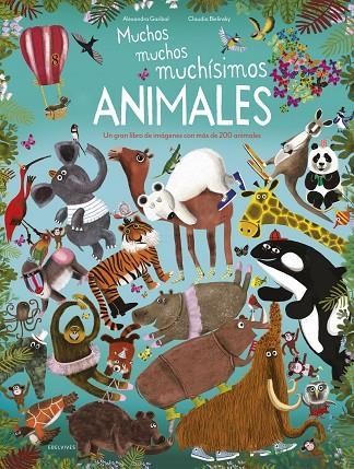 Muchos, muchos, muchísimos animales -A partir de 2 años | 9788414024386
