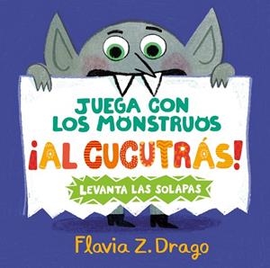 Juega con los monstruos ¡al cucutrás! -  A partir de 2 años | 9788414054741