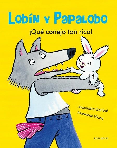 Qué conejito tan rico + de 4 años | 9788414042052