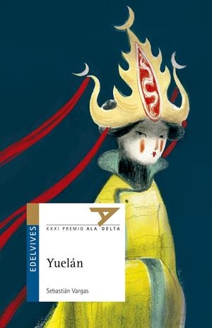 YUELÁN - PREMIO ALA DELTA; AUTOR SEBASTIÁN VARGAS -112 | 9788414030851