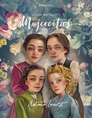 Mujercitas. Parte 2. Texto íntegro de Louisa May Alcott -Antonio Lorente + de 10 años | 9788414041871