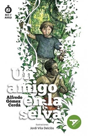 UN AMIGO EN LA SELVA (AVENTURA)B 2º EDICIÓN CAMBIO ISBN + ARTICULO. NUEVO DISEÑO ALA DELTA CAMBIO CUBIERTA 2023-7 | 9788414052525