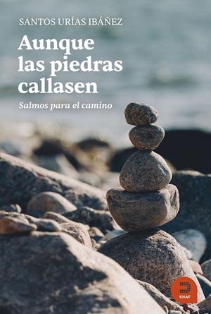 Aunque las piedras callasen | 9788415995531