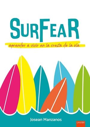 Surfear. Aprender a vivir en la cresta de la ola  (Encuadernación Japonesa con hilo a la vista.) | 9788414035917