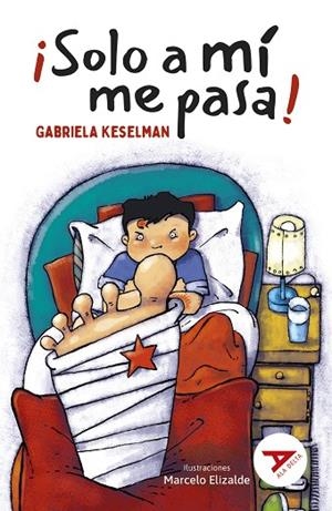 ¡SÓLO A MÍ ME PASA! (SENTIMIENTOS/EMOCIONES) 2º EDICIÓN CAMBIO ISBN + ARTICULO. NUEVO DISEÑO ALA DELTA-34 | 9788414040911